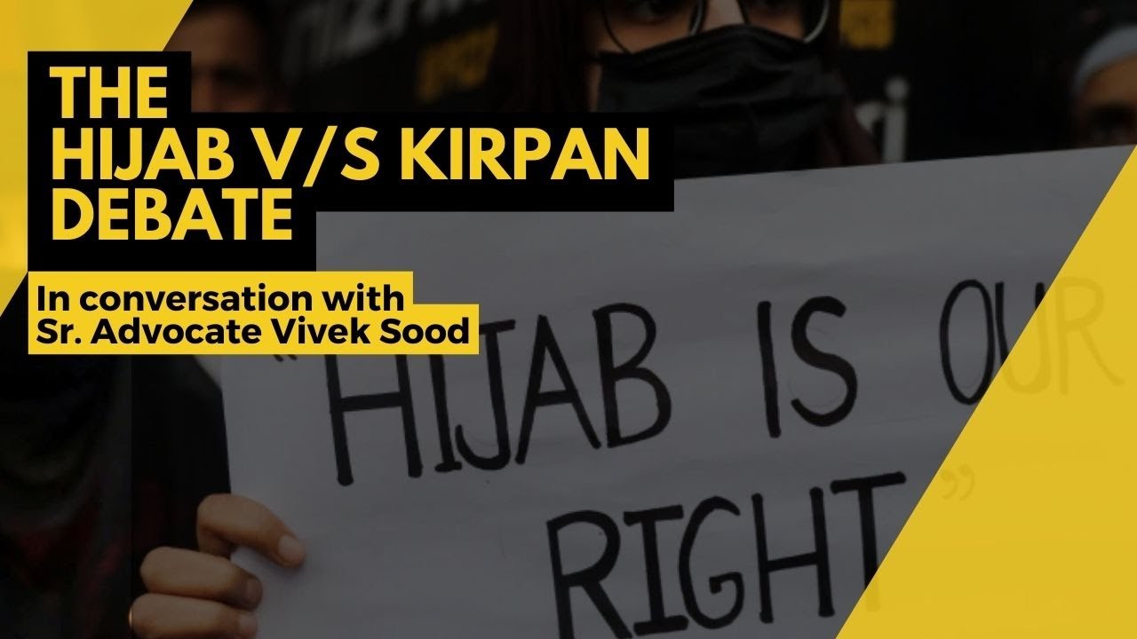 Hijab Vs Kirpan Debate l Senior Advocate Vivek Sood Explains